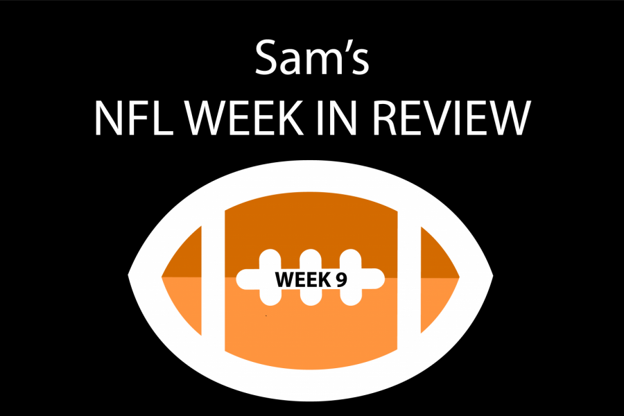 Sams NFL Week in Review: Week Nine