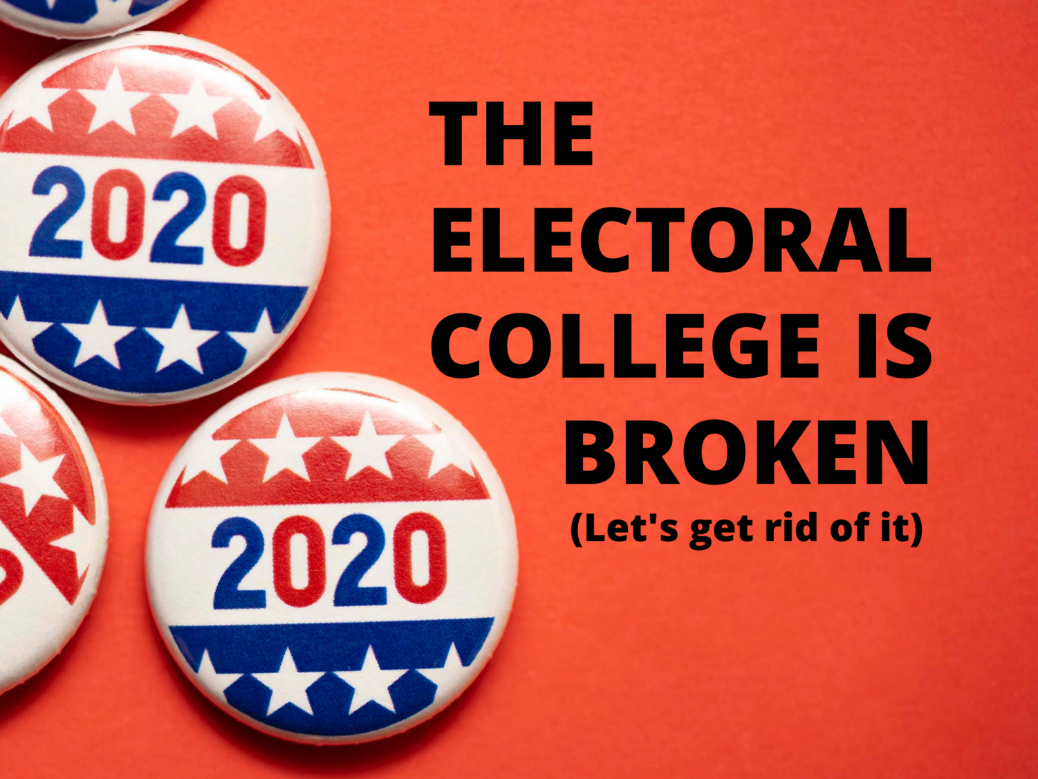 The Electoral College Is Broken – The Lodge